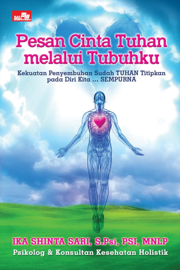 Pesan Cinta Tuhan Melalui Tubuhku Book By Ika Shinta Sari S Psi Psi Mnlp Gramedia Digital