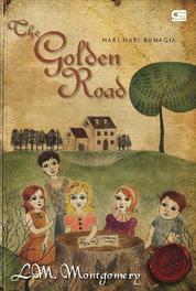 The Golden Road - Hari-hari Bahagia