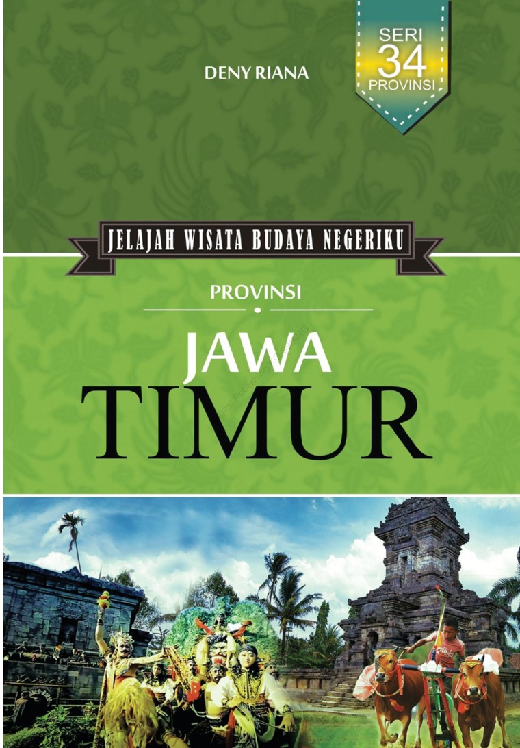 Provinsi Jawa Timur : Jelajah Wisata Budaya Negeriku