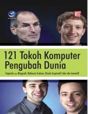 121 Tokoh Komputer Pengubah Dunia, Sejarah Dan Biografi, Rahasia Sukses, Kisah Inspiratif, Ide-Ide Inovatif