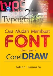 Cara Mudah Membuat Font dengan Coreldraw