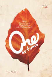 One Autumn, Apakah Akan Kutemukan Kesejatian Cinta Pada Satu Musim Gugur?
