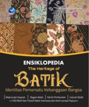 Ensiklopedia The Heritage Of Batik, Identitas Pemersatu Kebanggaan Bangsa