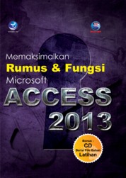 Memaksimalkan Rumus dan Fungsi Microsoft Access 2013+cd