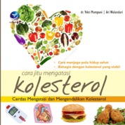Cara Jitu Mengatasi Kolesterol, Cara Mengatasi Dan Mengendalikan Kolesterol