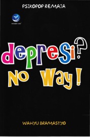 Depresi? No Way!