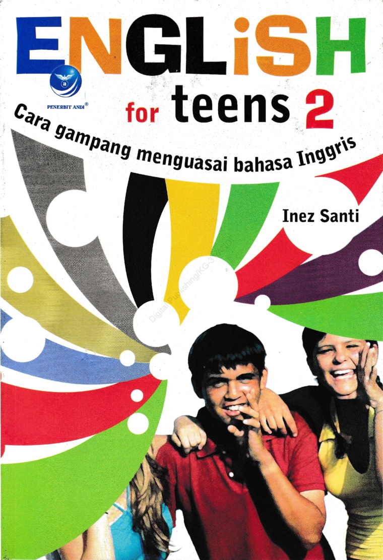 English For Teens 2 Cara Gampang Menguasai Bahasa Inggris Book By Inez Santi Gramedia Digital
