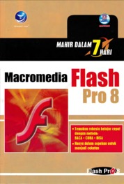 Mahir Dalam 7 Hari: Macromedia Flash Pro 8