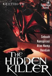 The Hidden Killer, Sebuah Konspirasi Atas Nama Dendam