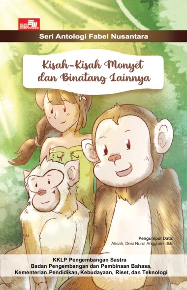 Gambar - Kisah-Kisah Monyet dan Binatang Lainnya. Seri Antologi Fabel Nusantara