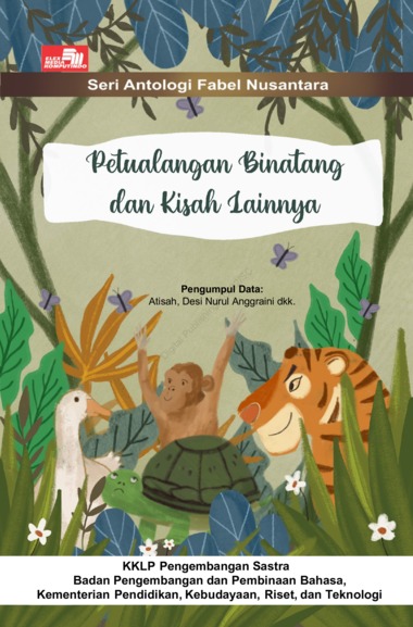 Gambar - Petualangan Binatang dan Kisah Lainnya. Seri Antologi Fabel Nusantara