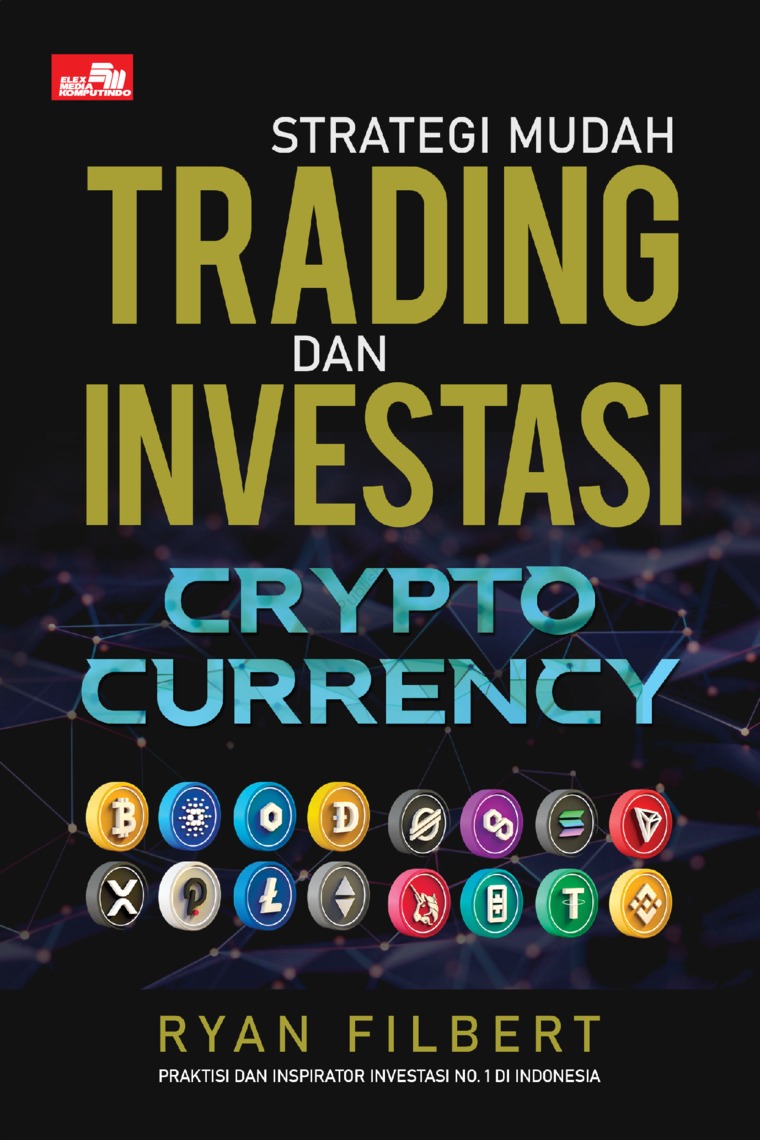 Jual Buku Strategi Mudah Trading dan Investasi Cryptocurrency Karya Ryan  Filbert
