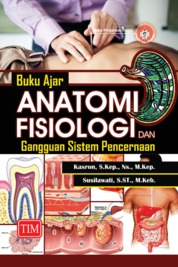 Buku Ajar Anatomi Fisiologi dan Gangguan Sistem Pencernaan