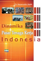 DINAMIKA PASAR TENAGA KERJA INDONESIA