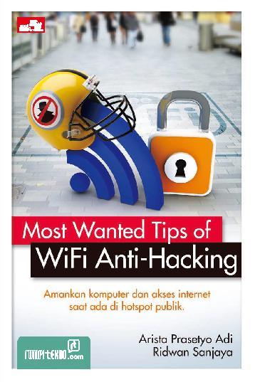 Most Wanted Tips of Wifi Anti Hacking