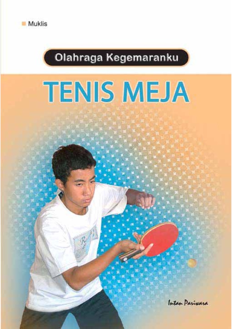 Olahraga Kegemaranku: Tenis Meja