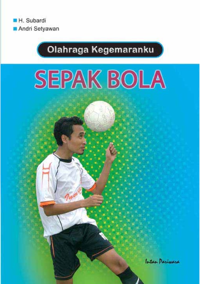 Olahraga Kegemaranku: Sepak Bola