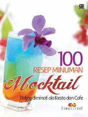 100 Resep Minuman Sirup Mocktail Paling Diminati ala Resto dan Cafe