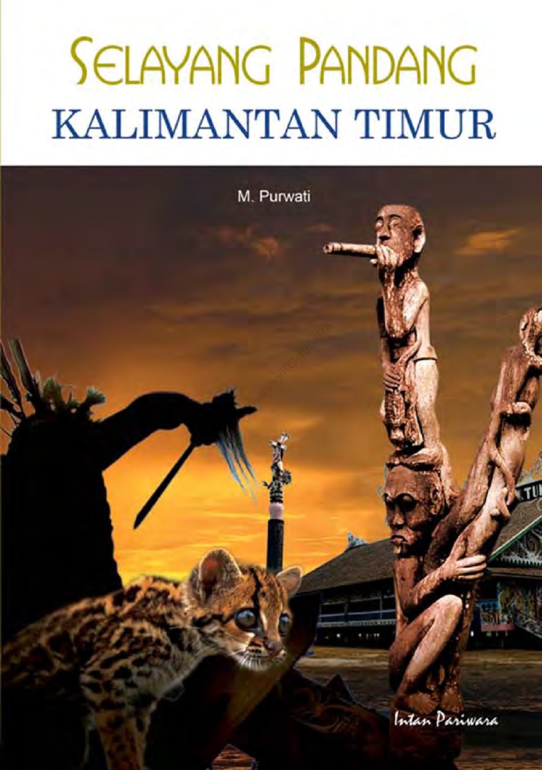 Selayang Pandang Kalimantan Timur