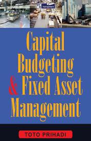 Capital Budgeting & Fixed Asset Management Single Edition