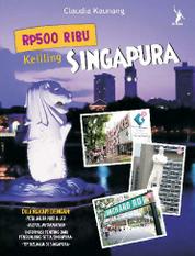 Rp500 Ribu Keliling Singapura
