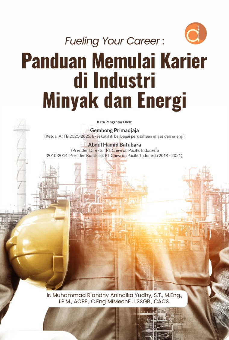 Fueling Your Career: Panduan Memulai Karier di Industri Minyak dan Energi