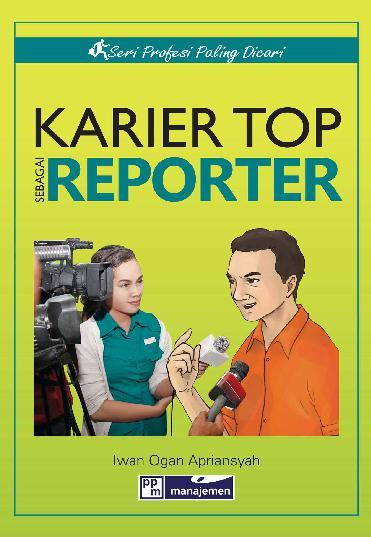 Karir Top Sebagai Reporter