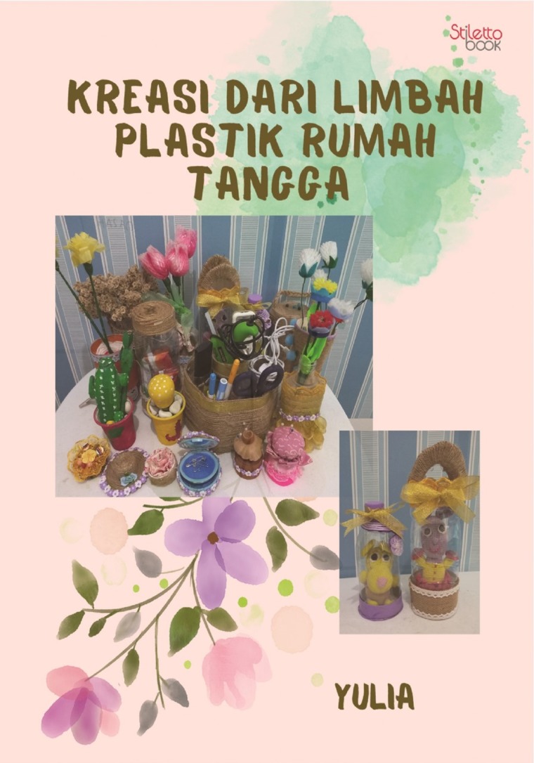 Kreasi dari Limbah Plastik Rumah Tangga
