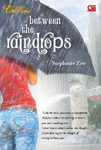 Chrom Between The Raindrops Book By Stephanie Zen Gramedia Digital