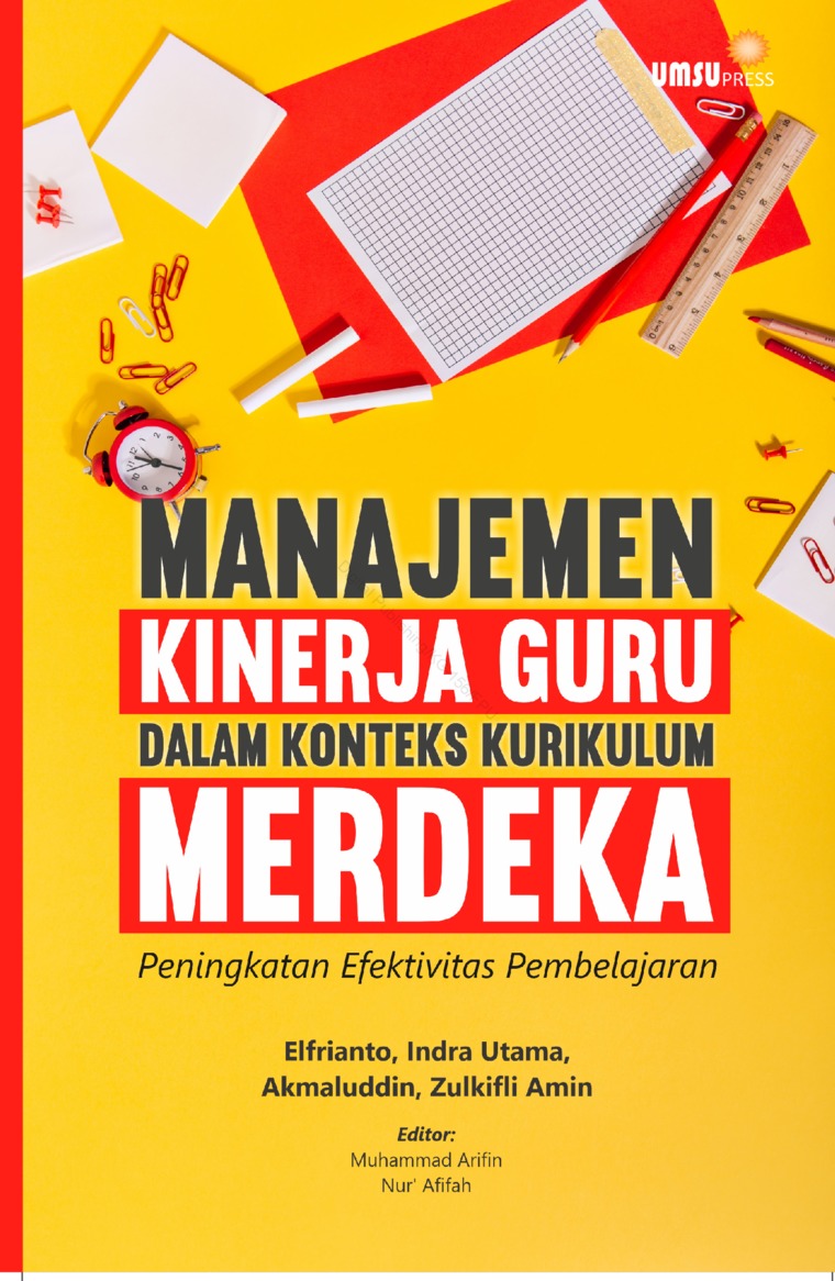 Manajemen Kinerja Guru Dalam Konteks Kurikulum Merdeka Peningkatan Efektivitas Pembelajaran